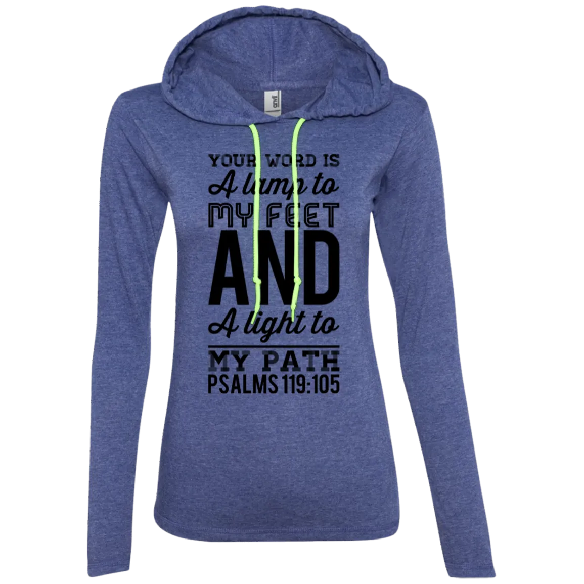 Bible Verse Ladies' Long Sleeve T-Shirt Hoodie - Your Word Is Light To My Path ~Psalm 119:105~ Design 3 (Black Font)