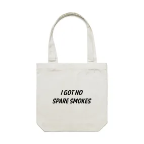 No Spare Smokes Tote